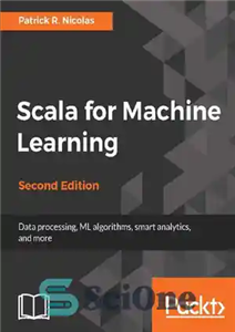 دانلود کتاب Scala for Machine Learning – اسکالا برای یادگیری ماشین