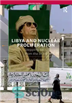 دانلود کتاب Libya and Nuclear Proliferation: Stepping Back from the Brink – لیبی و گسترش سلاح های هسته ای: عقب...