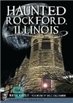 دانلود کتاب Haunted Rockford, Illinois – خالی از سکنه راکفورد، ایلینوی