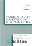 دانلود کتاب Sports and City Marketing in European Cities – ورزش و بازاریابی شهری در شهرهای اروپایی