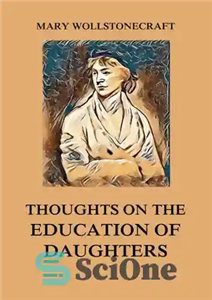 دانلود کتاب Thoughts on the Education of Daughters – اندیشه هایی در مورد تربیت دختران
