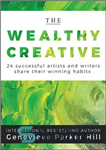 دانلود کتاب The Wealthy Creative: 24 Successful Artists and Writers Share Their Winning Habits – خلاق ثروتمند: 24 هنرمند و...