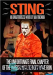 دانلود کتاب Sting: The Unfortunate Final Chapter of the Wrestling Legend’s WWE Run – Sting: The Unfortunate Final Chapter of...