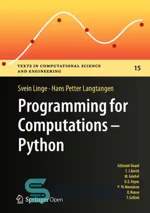 دانلود کتاب Programming for Computations: Python: A Gentle Introduction to Numerical Simulations with Python – برنامه نویسی برای محاسبات: پایتون:...