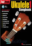 دانلود کتاب FastTrack Ukulele Songbook–Level 1 – FastTrack Ukulele Songbook – سطح 1