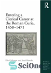 دانلود کتاب Entering a Clerical Career at the Roman Curia, 1458-1471 – ورود به شغل روحانی در کوریا روم، 1458-1471
