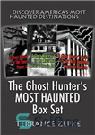 دانلود کتاب The Ghost Hunter’s MOST HAUNTED Box Set (3 in 1): Discover America’s Most Haunted Destinations – تسخیر شده...