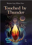دانلود کتاب Touched by Thunder – توسط تندر لمس شد