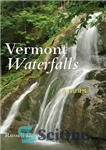 دانلود کتاب Vermont Waterfalls – آبشارهای ورمونت