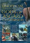 دانلود کتاب The Unofficial Magnus Chase and the Gods of Asgard Companion: The Norse Heroes, Monsters and Myths Behind the...