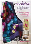 دانلود کتاب Crocheted Afghans: 25 throws, wraps and blankets to crochet – افغان های قلاب بافی: 25 پرتاب، بسته بندی...