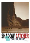 دانلود کتاب Shadow Catcher: How Edward S. Curtis Documented American Indian Dignity and Beauty – Shadow Catcher: How Edward S....