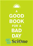 دانلود کتاب A Good Book for a Bad Day – کتاب خوب برای یک روز بد