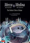 دانلود کتاب Mecca the Blessed & Medina the Radiant (Bilingual): The Holiest Cities of Islam (Bilingual Edition) – مکه مبارکه...