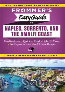 دانلود کتاب Frommer’s EasyGuide to Naples, Sorrento and the Amalfi Coast – EasyGuide فرومر به ناپل، سورنتو و ساحل آمالفی