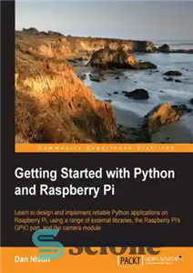 دانلود کتاب Getting Started with Python and Raspberry Pi – شروع کار با پایتون و رزبری پای