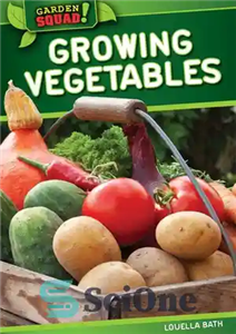 دانلود کتاب Growing Vegetables – پرورش سبزیجات
