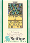 دانلود کتاب Wisdom of Florence Scovel Shinn – حکمت فلورانس اسکاول شین