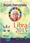 دانلود کتاب Your Complete Forecast 2015 Horoscope–Libra – پیش بینی کامل شما در سال 2015 – ترازو