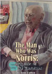 دانلود کتاب The Man who was Norris: The Life of Gerald Hamilton – مردی که نوریس بود: زندگی جرالد همیلتون