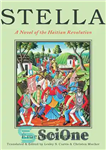 دانلود کتاب Stella: A Novel of the Haitian Revolution – استلا: رمانی از انقلاب هائیتی