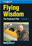 دانلود کتاب Flying Wisdom: The Proficient Pilot, Volume 3 (eBook Edition) – Flying Wisdom: The Proficient Pilot، جلد 3 (نسخه...