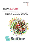 دانلود کتاب From Every Tribe and Nation: A Historian’s Discovery of the Global Christian Story – از هر قبیله و...