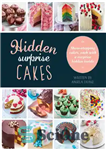 دانلود کتاب Hidden Surprise Cakes: 20 Beautifully Decorated Cakes – کیک سورپرایز پنهان: 20 کیک با تزئینات زیبا
