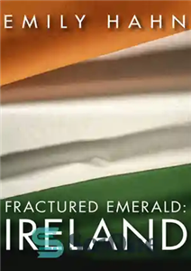 دانلود کتاب Fractured Emerald: Ireland – زمرد شکسته: ایرلند