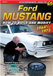 دانلود کتاب Ford Mustang 1964 1/2–1973: How to Build & Modify – Ford Mustang 1964 1/2–1973: How to Build &...