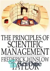 دانلود کتاب The Principles of Scientific Management – اصول مدیریت علمی
