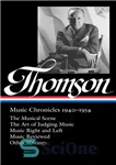 دانلود کتاب Virgil Thomson: Music Chronicles 1940-1954 (Library of America #258) – Virgil Thomson: Music Chronicles 1940-1954 (کتابخانه آمریکا شماره...