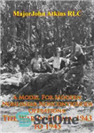 دانلود کتاب A Model For Modern Nonlinear Noncontiguous Operations: The War In Burma, 1943 To 1945 – مدلی برای عملیات...