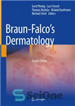 دانلود کتاب Braun-Falco┬s Dermatology (Springer Reference) 4th Ed Editors, Gerd Plewig, Lars French, Thomas Ruzicka, Roland Kaufmann, Michael Hertl –...