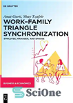دانلود کتاب Workfamily Triangle Synchronization: Employee, manager, and spouse – همگام سازی مثلث خانوادگی Work: کارمند، مدیر و همسر