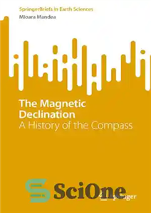 دانلود کتاب The Magnetic Declination: A History of the Compass – انحراف مغناطیسی: تاریخچه قطب نما 