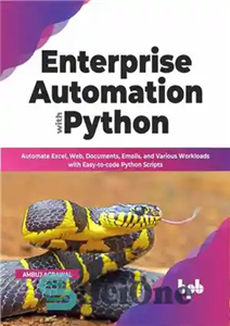 دانلود کتاب Enterprise Automation with Python – اتوماسیون سازمانی با پایتون