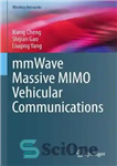 دانلود کتاب mmWave Massive MIMO Vehicular Communications – mmWave Massive MIMO Vehicular Communications