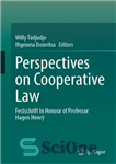 دانلود کتاب Perspectives on Cooperative Law: Festschrift In Honour of Professor Hagen Henr – دیدگاه‌های قانون تعاون: فست‌شریفت به افتخار...