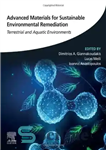 دانلود کتاب Advanced Materials for Sustainable Environmental Remediation: Terrestrial and Aquatic Environments – مواد پیشرفته برای اصلاح زیست محیطی پایدار:...