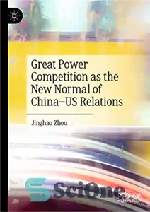 دانلود کتاب Great Power Competition as the New Normal of ChinaUS Relations – رقابت قدرت بزرگ به عنوان عادی جدید...