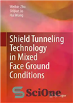 دانلود کتاب Shield Tunneling Technology in Mixed Face Ground Conditions – فناوری حفر تونل در شرایط زمینی صورت مختلط