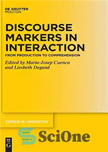 دانلود کتاب Discourse Markers in Interaction: From Production to Comprehension – نشانگرهای گفتمان در تعامل: از تولید تا درک