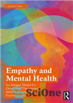 دانلود کتاب Empathy and Mental Health: An Integral Model for Developing Terapeutic Skills in Counseling and Psychotherapy – همدلی و...