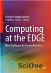 دانلود کتاب Computing at the EDGE: New Challenges for Service Provision – محاسبات در EDGE: چالش های جدید برای ارائه...