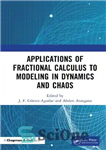 دانلود کتاب Applications of Fractional Calculus to Modeling in Dynamics and Chaos – کاربردهای حساب کسری در مدل سازی در...