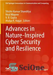دانلود کتاب Advances in Nature-Inspired Cyber Security and Resilience – پیشرفت در امنیت سایبری و انعطاف پذیری الهام گرفته از...
