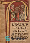 دانلود کتاب Kinship in Old Norse Myth and Legend – خویشاوندی در اسطوره و افسانه نورس قدیم