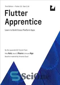 دانلود کتاب Flutter Apprentice. Learn to Build Cross-Platform Apps – فلاتر شاگرد. آموزش ساخت اپلیکیشن های چند پلتفرمی
