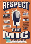 دانلود کتاب Respect the Mic: Celebrating 20 Years of Poetry from a Chicagoland High School – به میکروفن احترام بگذارید:...